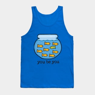 You Be You Tank Top